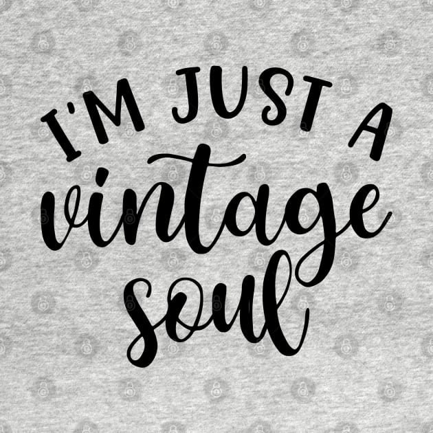 I’m Just A Vintage Soul Thrifting Antique Cute Funny by GlimmerDesigns